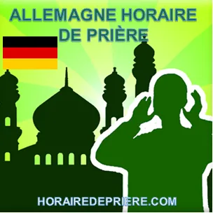ALLEMAGNE HORAIRE DE PRIÈRE 