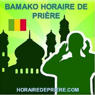 BAMAKO HORAIRE DE PRIÈRE