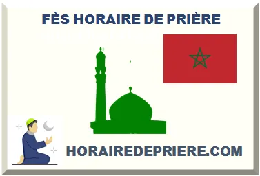 FÈS HORAIRE DE PRIÈRE