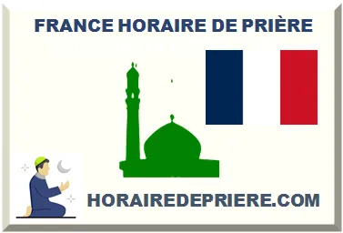 FRANCE HORAIRE DE PRIÈRE