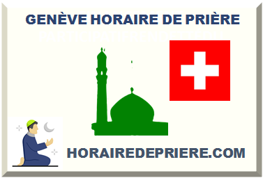 GENÈVE HORAIRE DE PRIÈRE 2025