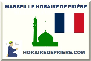 MARSEILLE HORAIRE DE PRIÈRE