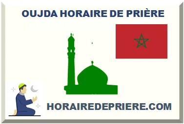 OUJDA HORAIRE DE PRIÈRE
