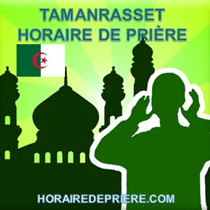 TAMANRASSET HORAIRE DE PRIÈRE